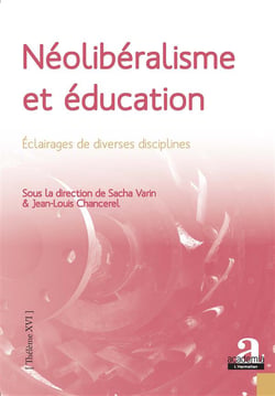 Néolibéralisme et éducation - éclairages de diverses disciplines