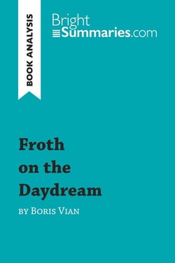 Book analysis - froth on the daydream by Boris Vian