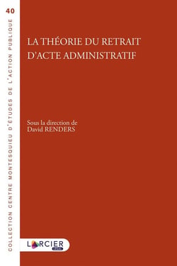La théorie du retrait d'acte administratif