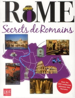 ROME, SECRETS DE ROMAINS