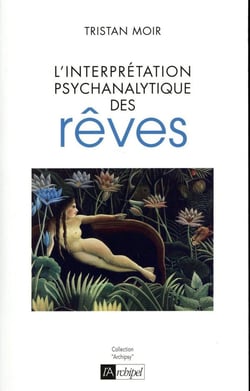 L'interprétation psychanalytique des rêves