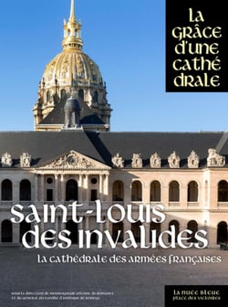 Saint-Louis-des-Invalides - la cathédrale des armées françaises