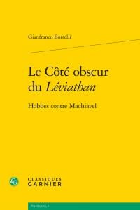 Le côté obscur du léviathan - hobbes contre machiavel