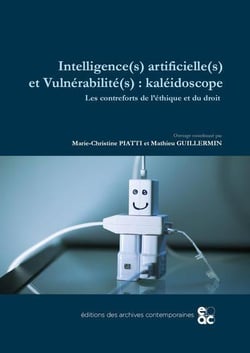 Intelligence(s) artificielle(s) et vulnerabilite(s) : kaleidoscope - les contreforts de l ethique et