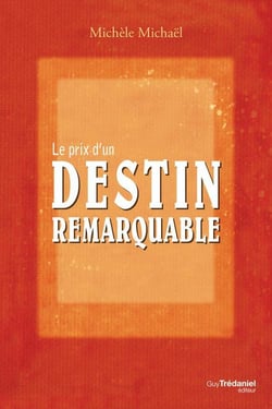 Le prix d'un destin remarquable