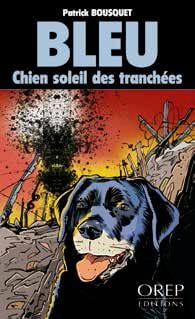 Bleu, chien soleil des tranchées