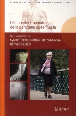 ORTHOPEDIE-TRAUMATOLOGIE DE LA PERSONNE AGEE FRAGILE