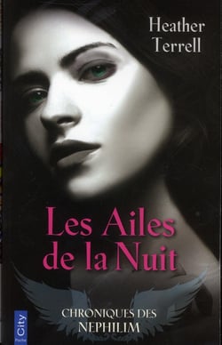 Chroniques des Nephilim Tome 1 - les ailes de la nuit