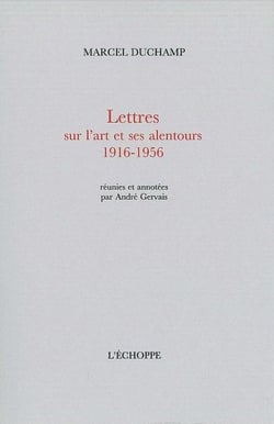 Lettres sur l'Art et ses Alentours : Reunies et Annotees par André Gervais