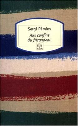 Aux confins du Fricandeau