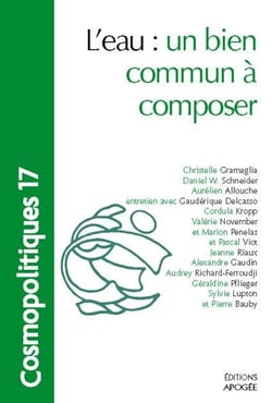 COSMOPOLITIQUES Tome 17 : Cosmopolitiques N17. L'eau, ce bien pas si commun