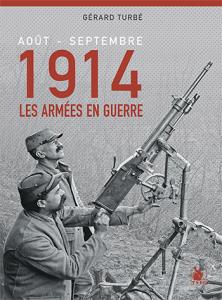 Août-septembre 1914 : les armées en guerre