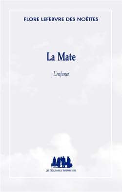 La Mate - l'enfance