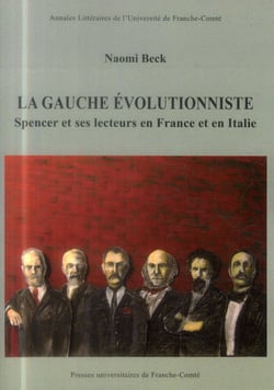 La gauche évolutionniste - Spencer et ses lecteurs en France et en Italie