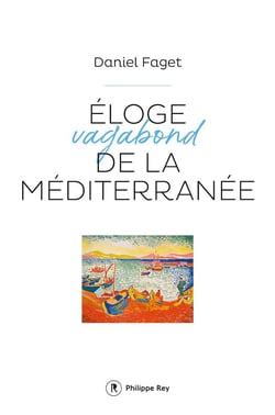 Éloge vagabond de la méditerranée