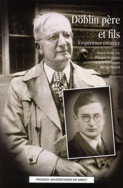 Döblin père et fils - l'expérience créatrice