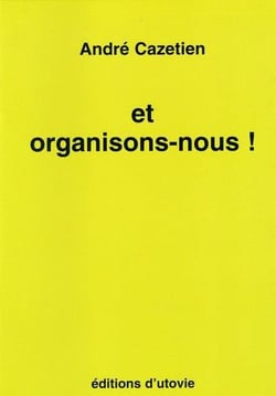 Et organisons-nous !