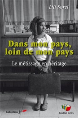 Loin de mon pays ? près de mon pays - héritage métissage