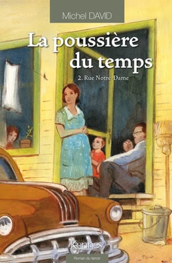 La poussière du temps Tome 2 : rue Notre-Dame