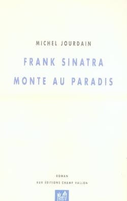Frank sinatra monte au paradis