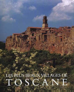 Les plus beaux villages en toscane
