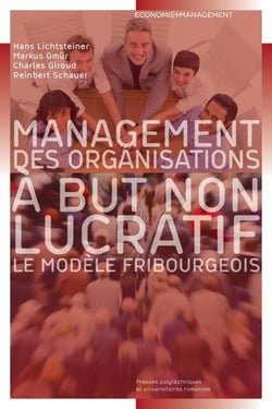 Management des organisations à but non lucratif - le modèle fribourgeois