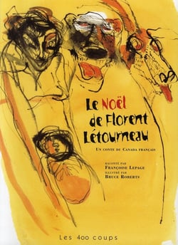 Le noël de florent létourneau - un conte du canada français