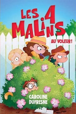 Les 4 malins Tome 1 : Au voleur !