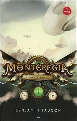 Montérégia t.1 - le dompteur de griffons