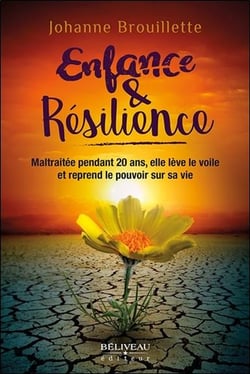 Enfance & résilience - maltraitée pendant 20 ans, elle lève le voile et reprend le pouvoir sur sa vie