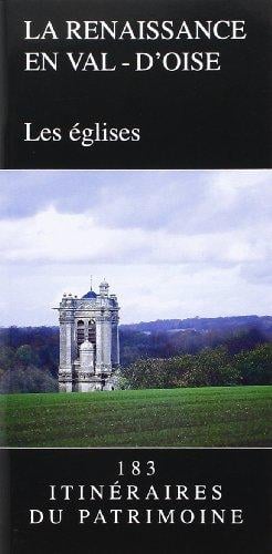 La renaissance en Val-d'Oise, les églises