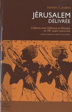 Jérusalem délivrée - l'alliance entre hébreux et africains en 701 avant notre ère