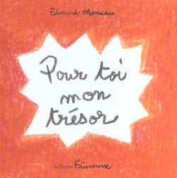 Pour toi mon trésor