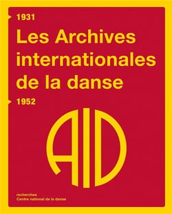 Les archives internationales de la danse - 1931-1952