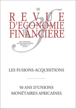 Revue d'économie financière : les fusions-acquisitions - 50 ans d'unions monétaires africaines