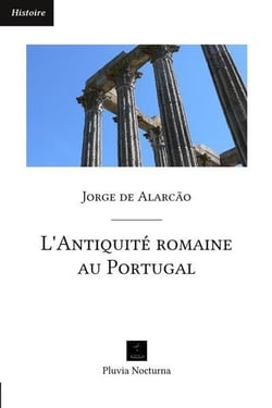 L'antiquité romaine au Portugal