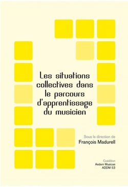 Les situations collectives dans le parcours d'apprentissage du musicien