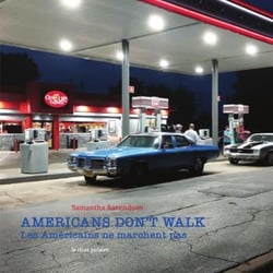 Americans don't walk. les americains ne marchent pas
