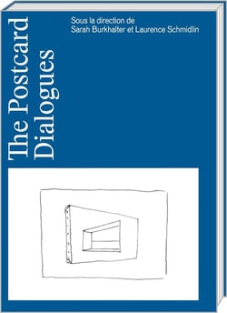 The postcard dialogues - mélanges en l'honneur de dario gamboni
