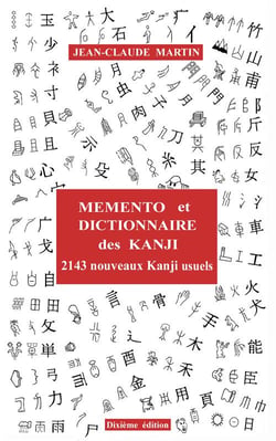 Mémento et dictionnaire des kanji - 2143 nouveaux kanji usuels (10e édition)