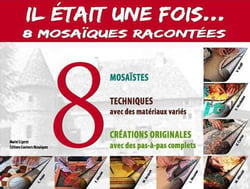 Il etait une fois... 8 mosaiques racontees