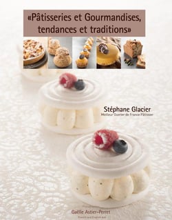 Pâtisseries et gourmandises, tendances et traditions