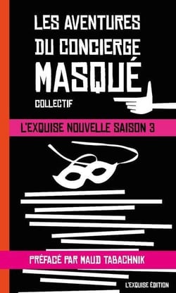Les aventures du concierge masqué