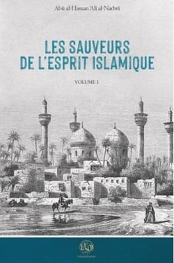 Les sauveurs de l'esprit islamique Tome 1