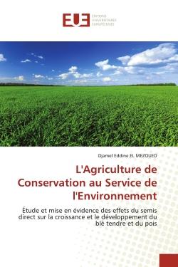 L'Agriculture de Conservation au Service de l'Environnement : Étude et mise en évidence des effets du semis direct sur la croissance et le développement du blé te