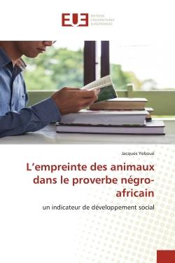 L'empreinte des animaux dans le proverbe négro-africain : un indicateur de développement social