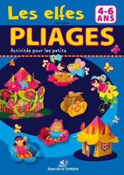Pliages - activites pour les petits - les elfes