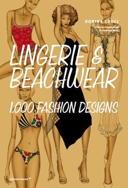 Lingerie & beachwear - 1,000 fashion designs