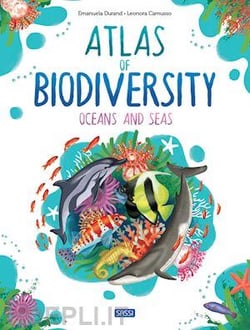 Atlas of biodiversity : oceans and seas