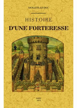 Histoire d'une forteresse